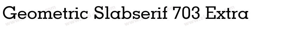 Geometric Slabserif 703 Extra Bold Italic BT字体转换